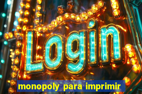 monopoly para imprimir